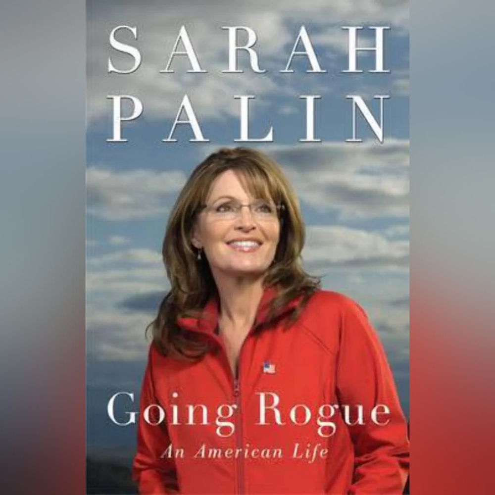 📚 Going Rogue: an American Life by Sarah Palin